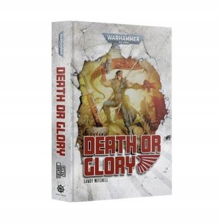 Death or glory sandy Mitchell