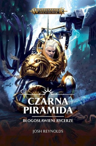 Błogosławieni Rycerze Tom 2 Czarna Piramida Josh Reynolds
