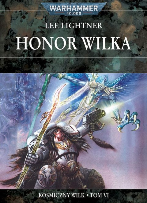 Honor Wilka Kosmiczny Wilk. Tom 6 Lee Lighter