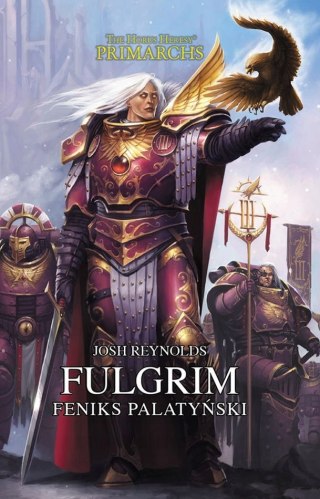 Fulgrim. Feniks Palatyński Josh Reynolds