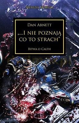 I nie poznają co to strach bitwa o Calth Dan Abnett