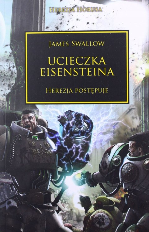 Ucieczka Eisensteina. Herezja Horusa James Swallow
