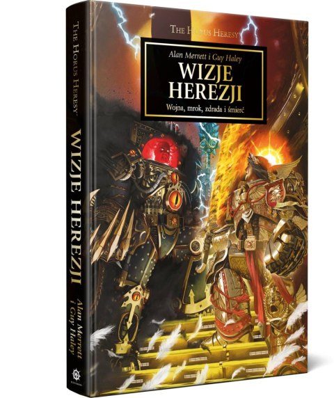 Warhammer 40.000 Herezja Horusa - Wizje Herezji Alan Merrett, Guy Haley